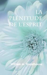 bokomslag La plenitude de l'Esprit