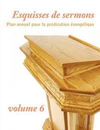 bokomslag Esquisses de sermons, volume 6