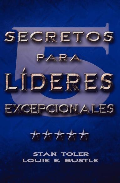 bokomslag CINCO SECRETOS PARA LIDERES EXCEPIONALES (Spanish