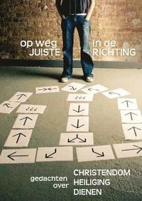 bokomslag OP WEG IN DE JUISTE RICHTING (Dutch
