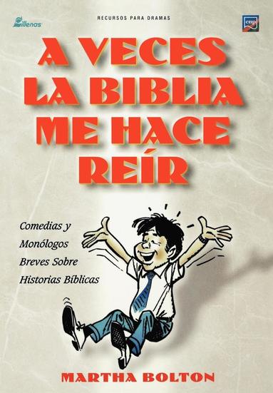 bokomslag A VECES LA BIBLIA ME HACE REIR (Spanish