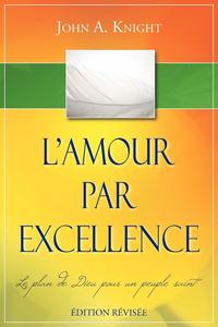 bokomslag L'AMOUR PAR EXCELLENCE, dition rvise