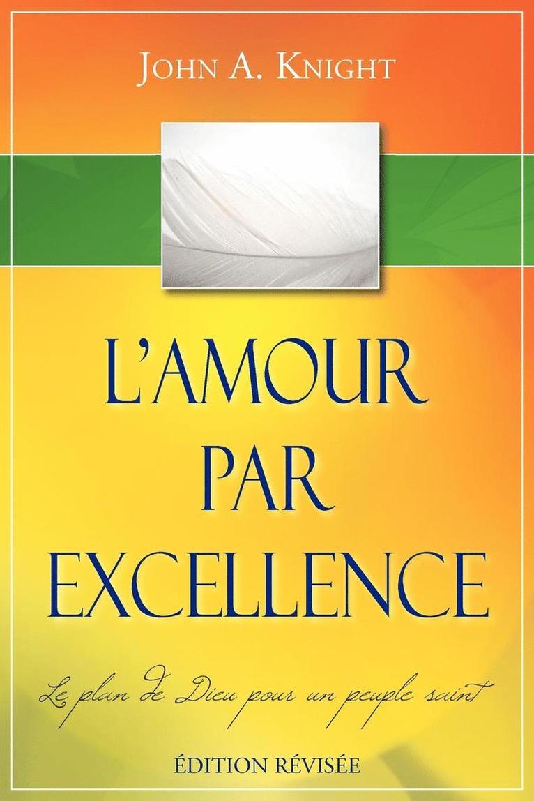 L'AMOUR PAR EXCELLENCE, dition rvise 1