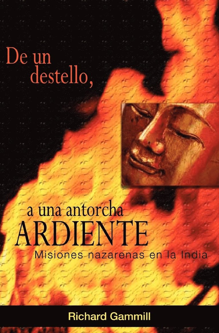 De un destello, a una antorcha ardiente 1