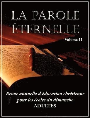 bokomslag La Parole ternelle (adultes), volume 11