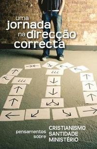 bokomslag Uma jornada na direco correcta (Portuguese