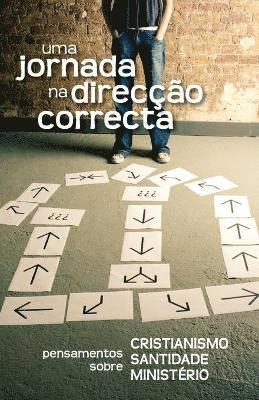 Uma jornada na direco correcta (Portuguese 1