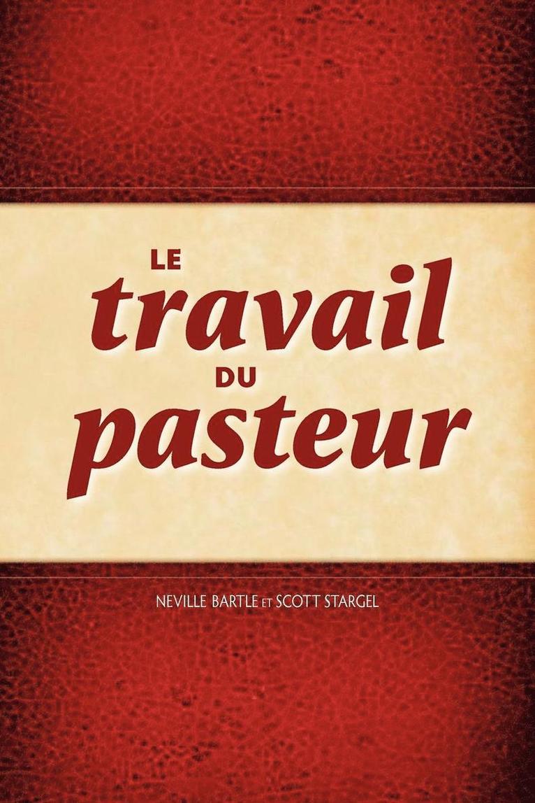 Neville Bartle, Scott Stargel - Travail Du Pasteur, Häftad