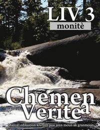 bokomslag Chemen Verite a, Liv 3 (Haitian