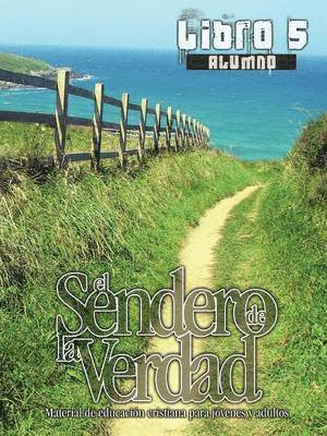 bokomslag El Sendero de La Verdad, Libro 5 (Alumno)