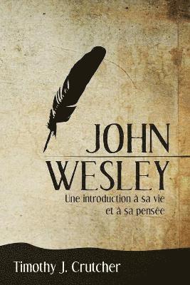 Crutcher Timothy J - John Wesley, Häftad