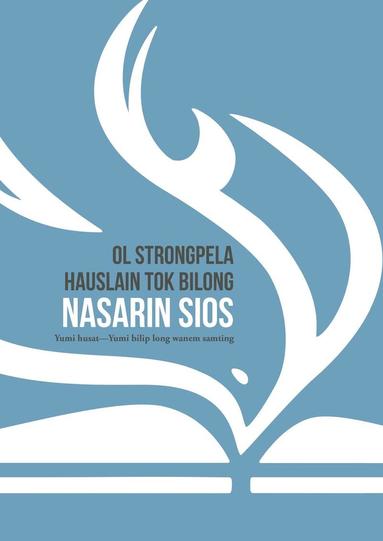 Ol Strongpela Hauslain Tok Bilong Nasarin Sios, Häftad