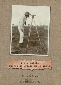 bokomslag Tracy Sahib, Siervo de Cristo en la India