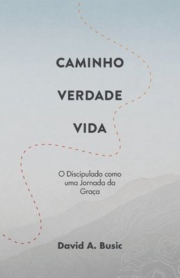 David a Busic - Caminho, Verdade, Vida, Häftad