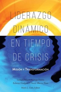 bokomslag Liderazgo Dinmico en Tiempo de Crisis