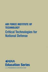 bokomslag Critical Technologies for National Defense