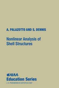 bokomslag Nonlinear Analysis of Shell Structures