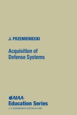 J. S. Przemieniecki - Acquisitions of Defense Systems, Inbunden