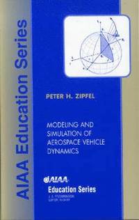 bokomslag Modeling and Simulation of Aerospace Vehicle Dynamics