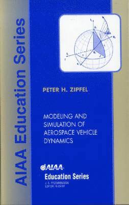 Modeling and Simulation of Aerospace Vehicle Dynamics 1