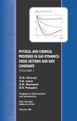 Physical and Chemical Processes in Gas Dynamics 1