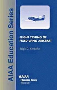 bokomslag Flight Testing of Fixed Wing Aircraft