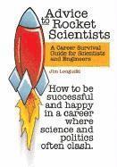 bokomslag Advice to Rocket Scientists: a Career Survival Guide for Scientists and Engineers