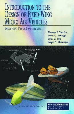 Introduction to the Design of Fixed-wing Micro Aerial Vehicles 1