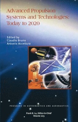 Advanced Propulsion Systems and Technologies, Today to 2020