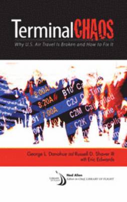 George L. Donohue, Russell D. Shaver, George L Donohue, Russell D Shaver - Terminal Chaos, Inbunden