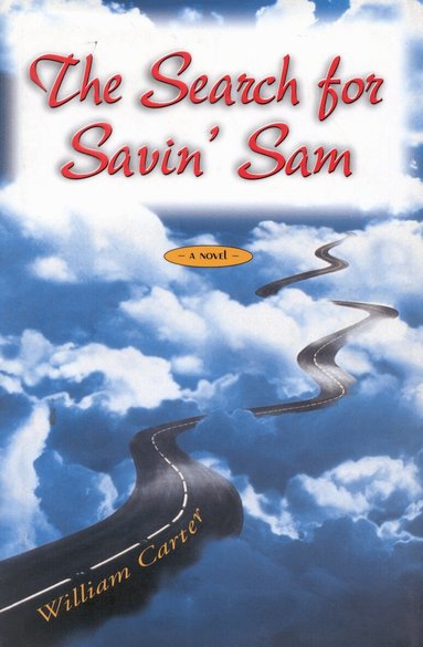 William Carter - Search for Savin' Sam, Inbunden