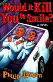 Would It Kill You to Smile? 1