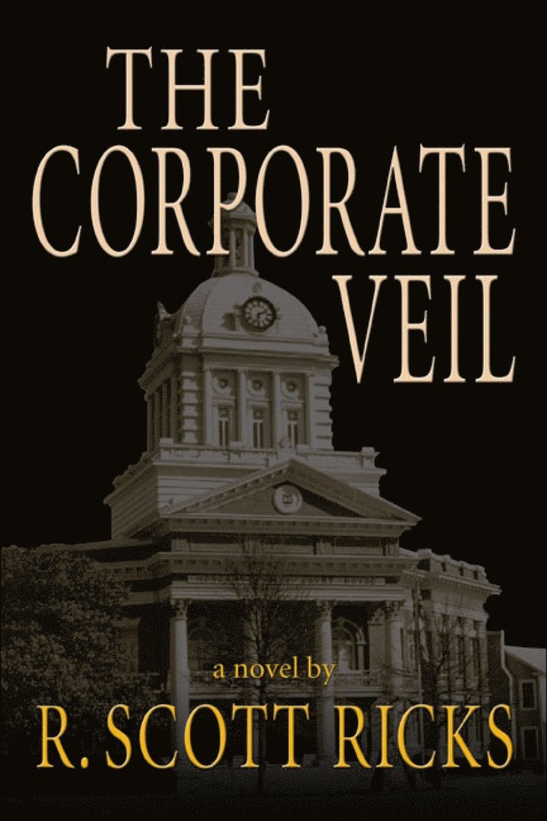 Scott R. Ricks - Corporate Veil, Inbunden