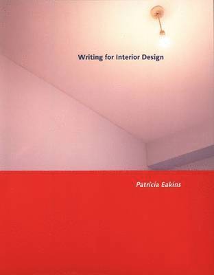Patricia Eakins - Writing for Interior Design, Häftad. Tillgänglighet: Lägg i varukorg