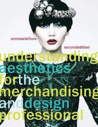 bokomslag Understanding Aesthetics for the Merchandising and Design Professional