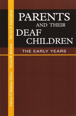 Parents and Their Deaf Children 1