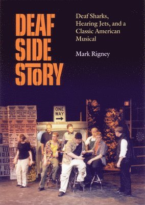 M. Rigney, Mark Rigney - Deaf Side Story, Häftad