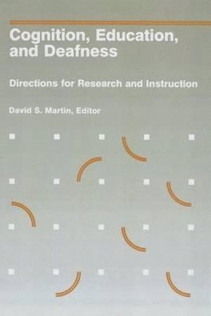 Cognition, Education and Deafness
