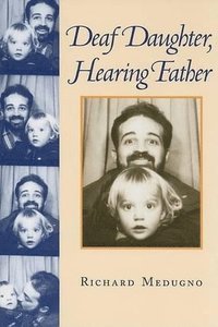 bokomslag Deaf Daughter, Hearing Father