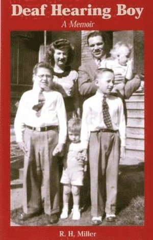 R. H. Miller, R H Miller - Deaf Hearing Boy - A Memoir, Häftad