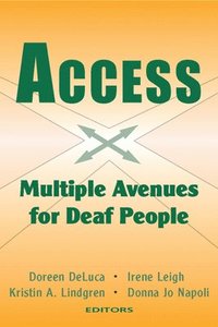 bokomslag Access - Multiple Avenues for Deaf People