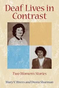 bokomslag Deaf Lives in Contrast - Two Women's Stories