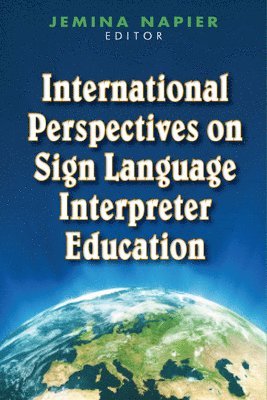 bokomslag International Perspectives on Sign Language Interpreter Education