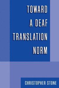 bokomslag Toward a Deaf Translation Norm