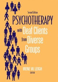 bokomslag Psychotherapy with Deaf Clients from Diverse Groups
