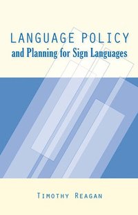 bokomslag Language Policy and Planning for Sign Languages