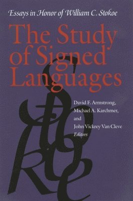 Study of Signed Languages - Essays in Honor of William C. Stokoe 1