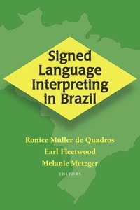 bokomslag Signed Language Interpreting in Brazil