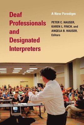 Deaf Professionals and Designated Interpreters 1