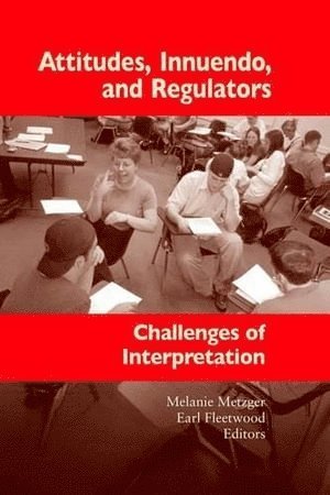 Attitudes, Innuendo, and Regulators 1